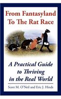 From Fantasyland To The Rat Race