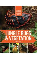 Jungle Bugs & Vegetation