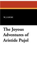 The Joyous Adventures of Aristide Pujol