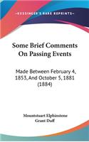Some Brief Comments On Passing Events
