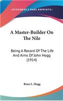 A Master-Builder On The Nile