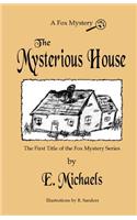 Mysterious House