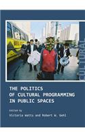 Politics of Cultural Programming in Public Spaces