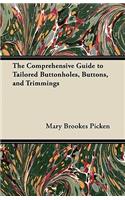 The Comprehensive Guide to Tailored Buttonholes, Buttons, and Trimmings