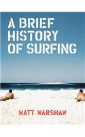 A Brief History of Surfing