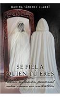 Se Fiel a Quien Tu Eres