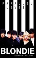 Blondie: Parallel Lives