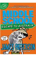 Middle School: Escape to Australia Lib/E