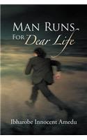 Man Runs For Dear Life: (English)