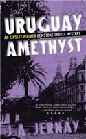 Uruguay Amethyst (An Ainsley Walker Gemstone Travel Mystery)