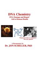 DNA Chemistry, DNA Damage and Repair, Aid to Human Health