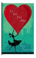 La Voz del Alma: Poemas del Corazon(Spanish)