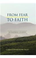 From Fear to Faith