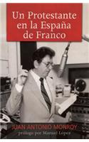 Un protestante en la Espana de Franco