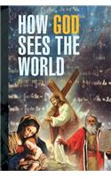 How God Sees the World
