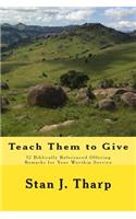 Teach them to Give