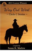 Way Out West--Circle C Stories