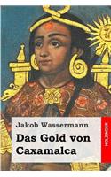 Das Gold von Caxamalca
