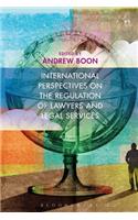 International Perspectives on the Regulation of Lawyers and Legal Services