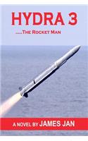Hydra 3 ...The Rocket Man
