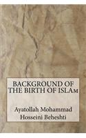 Background of the Birth of Islam