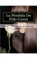 La Pérdida De Pelo Curar