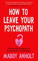 How to Leave Your Psychopath