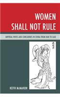 Women Shall Not Rule