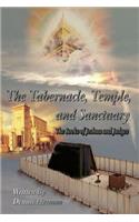 The Tabernacle, Temple, and Sanctuary: The Books of Joshua and Judges(7 The Tabernacle, Temple, and Sanctuary)