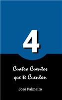 Cuatro Cuentos que te Cuentan