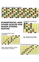 Symmetrical and Other Scales for Seven String Guitar