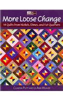 More Loose Change