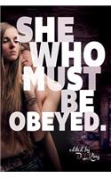 She Who Must Be Obeyed