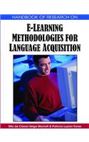 Handbook of Research on E-Learning Methodologies for Language Acquisition