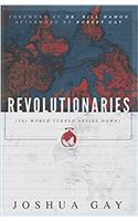 Revolutionaries: The World Turned Upside Down