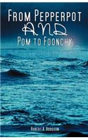 From Pepperpot and POM to Foonchy