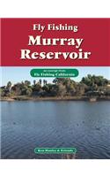 Fly Fishing Murray Reservoir: An Excerpt from Fly Fishing California