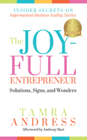 Joy-Full Entrepreneur: Solutions, Signs, and Wonders
