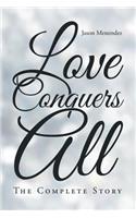 Love Conquers All