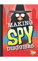 Making Spy Disguises: (Spy Kid)