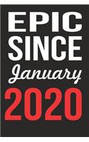 Epic Since January 2020 Journal keepsake Gift, a birthday journal to remember dates