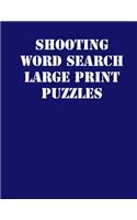 Shooting Word Search Large print puzzles