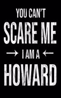 You Can't Scare Me I'm A Howard: Howard's Family Gift Idea