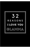 32 Reasons I Love You Glamma