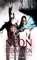 Neon Redemption: (2 Words of Power Series Lib/E)