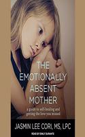 The Emotionally Absent Mother