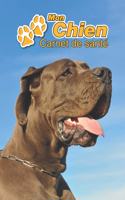 Mon Chien Carnet de santé: Dogue Allemand Bleu - 109 pages 15cm x 23cm A5 - Cahier à Remplir - Vaccinations - Suivi Médical - Visites Vétérinaires - Journal - Agenda - Contact