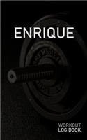 Enrique: Blank Daily Workout Log Book - Track Exercise Type, Sets, Reps, Weight, Cardio, Calories, Distance & Time - Space to Record Stretches, Warmup, Coold