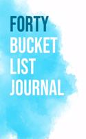 Forty Bucket List Journal