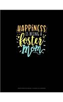 Happiness Is Being A Foster Mom